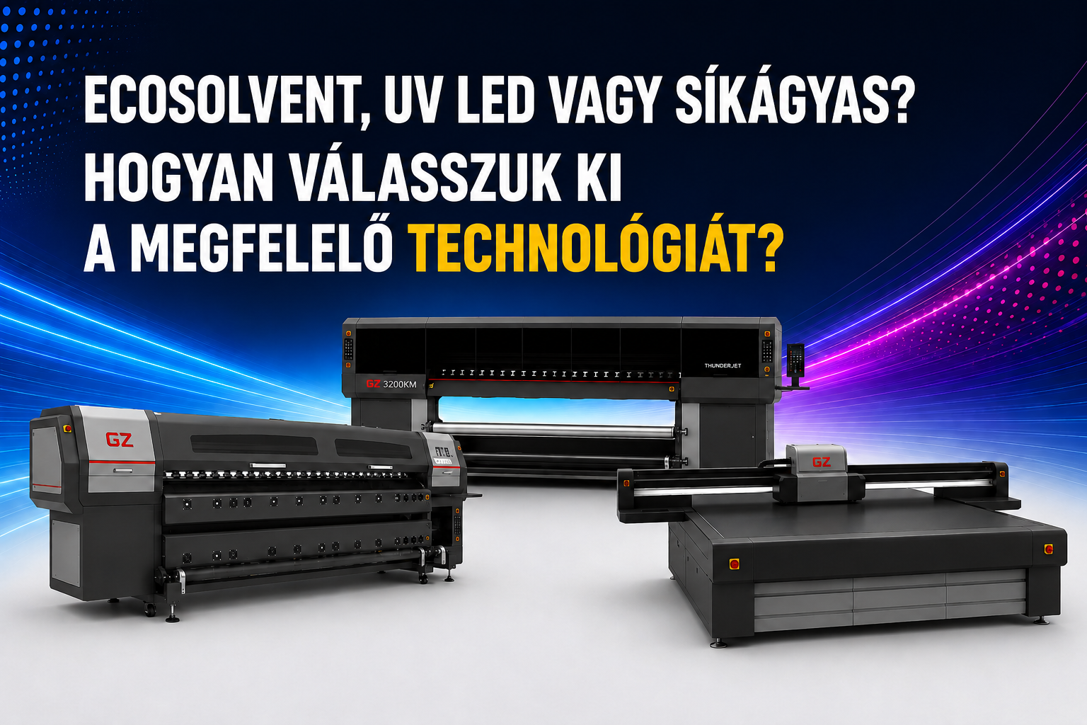 ecosolvent uvled rtr vagy sikagyas ecosolvent, UV LED RTR vagy UV síkágyas